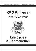 KS2 Science Year 5 Workout: Life Cycles & Reproduction