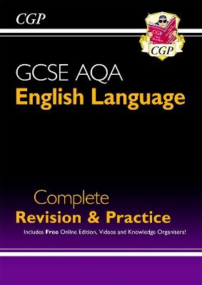 GCSE English Language AQA Complete Revision & Practice - includes Online Edition and Videos - CGP Books - cover