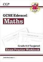 GCSE Maths Edexcel Grade 8-9 Targeted Exam Practice Workbook (includes Answers) - CGP Books - cover