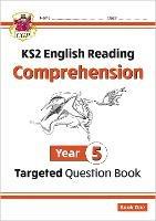 KS2 English Year 5 Reading Comprehension Targeted Question Book - Book 1 (with Answers) - CGP Books - cover