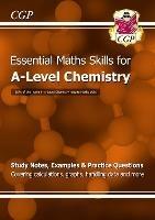 A-Level Chemistry: Essential Maths Skills - CGP Books - cover