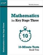 Mathematics for KS3: 10-Minute Tests - Book 2 (including Answers)