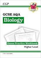 New GCSE Biology AQA Higher Exam Practice Workbook with CGP RevisionHub - CGP Books - cover