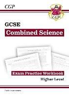 GCSE Combined Science Exam Practice Workbook - Higher (includes answers)