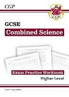 GCSE Combined Science Exam Practice Workbook - Higher (includes answers) - CGP Books - cover