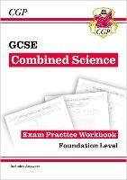 GCSE Combined Science Exam Practice Workbook - Foundation (includes answers) - CGP Books - cover