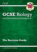 New GCSE Biology OCR Gateway Revision Guide: Includes Online Edition, Quizzes & Videos - CGP Books - cover