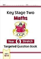 New KS2 Maths Year 6 Stretch Targeted Question Book