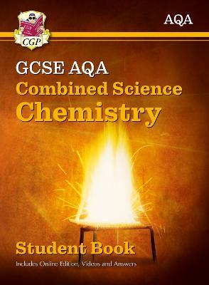 New GCSE Combined Science Chemistry AQA Student Book (includes Online Edition, Videos and Answers) - CGP Books - cover