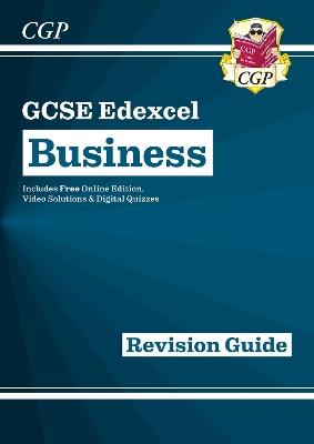 New GCSE Business Edexcel Revision Guide (with Online Edition, Videos & Quizzes) - CGP Books - cover