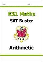 KS1 Maths SAT Buster: Arithmetic (for the 2023 tests) - CGP Books - cover