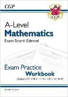 A-Level Maths Edexcel Exam Practice Workbook (includes Answers) - CGP Books - cover