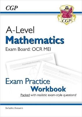 A-Level Maths OCR MEI Exam Practice Workbook (includes Answers) - CGP Books - cover