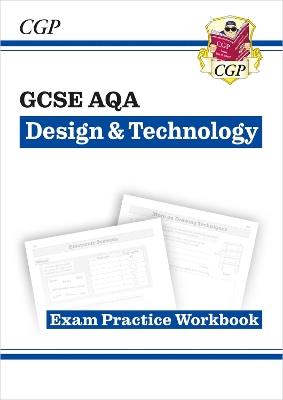 New GCSE Design & Technology AQA Exam Practice Workbook - CGP Books - cover
