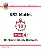 KS2 Year 4 Maths 10-Minute Weekly Workouts - CGP Books - cover