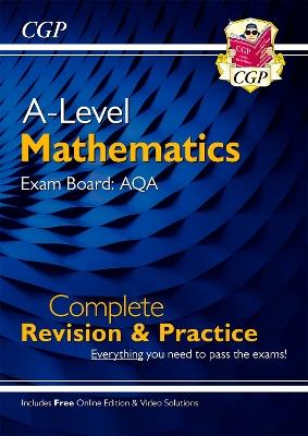 A-Level Maths AQA Complete Revision & Practice (with Online Edition & Video Solutions) - CGP Books - cover
