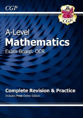 A-Level Maths OCR Complete Revision & Practice (with Online Edition) - CGP Books - cover