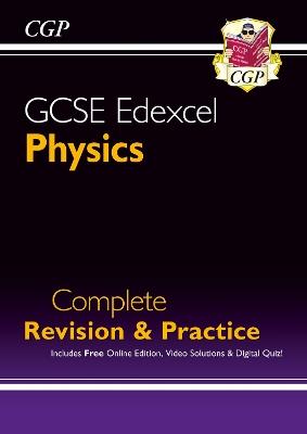 GCSE Physics Edexcel Complete Revision & Practice includes Online Edition, Videos & Quizzes - CGP Books - cover