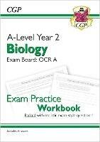 A-Level Biology: OCR A Year 2 Exam Practice Workbook - includes Answers - CGP Books - cover