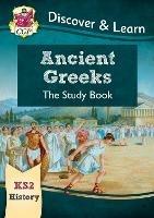 KS2 History Discover & Learn: Ancient Greeks Study Book - CGP Books - cover