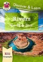 KS2 Geography Discover & Learn: Rivers Study Book - CGP Books - cover