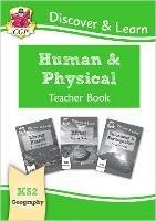 KS2 Geography Discover & Learn: Human and Physical Geography Teacher Book - CGP Books - cover