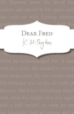 Dear Fred - K M Peyton - cover