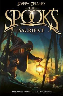 The Spook's Sacrifice: Book 6 - Joseph Delaney - cover