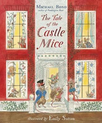 The Tale of the Castle Mice - Michael Bond - cover