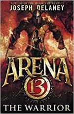 Arena 13: The Warrior