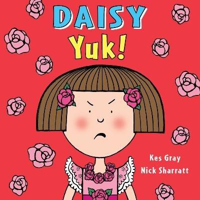 Daisy: Yuk! - Kes Gray - cover