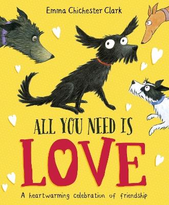 All You Need is Love - Emma Chichester Clark - cover