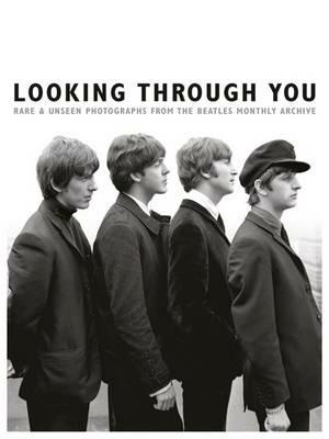 Looking Through You: The Beatles Book Monthly Photo Archive - cover