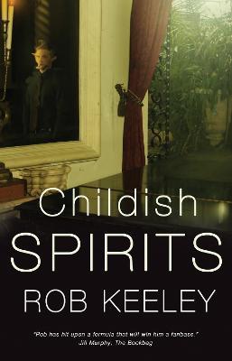 Childish Spirits - Rob Keeley - cover