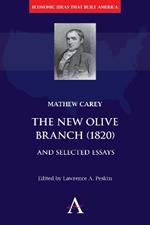 The New Olive Branch (1820) and Selected Essays