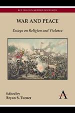 War and Peace: Essays on Religion and Violence