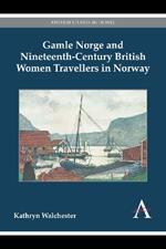 Gamle Norge and Nineteenth-Century British Women Travellers in Norway
