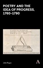 Poetry and the Idea of Progress, 1760–90