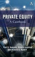Private Equity: A Casebook