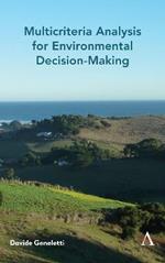 Multicriteria Analysis for Environmental Decision-Making