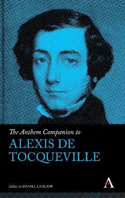 The Anthem Companion to Alexis de Tocqueville - cover