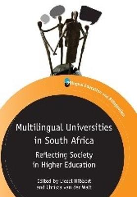Multilingual Universities in South Africa: Reflecting Society in Higher Education - cover