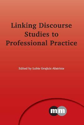 Linking Discourse Studies to Professional Practice - cover