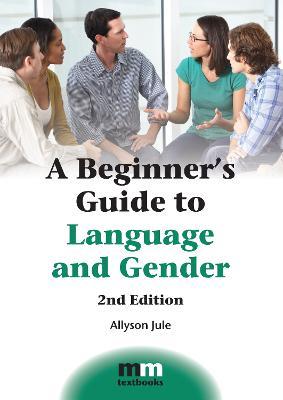 A Beginner's Guide to Language and Gender - Allyson Jule - cover