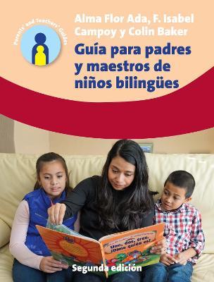 Guia para padres y maestros de ninos bilingues: 2.a edicion - Alma Flor Ada,F. Isabel Campoy,Colin Baker - cover