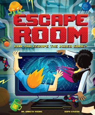 Escape the Videogame - Welbeck Children's Books - cover
