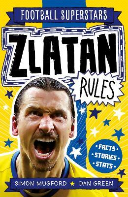 Football Superstars: Zlatan Rules - Simon Mugford - cover