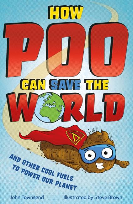 How Poo Can Save the World - John Townsend,Steve Brown - ebook