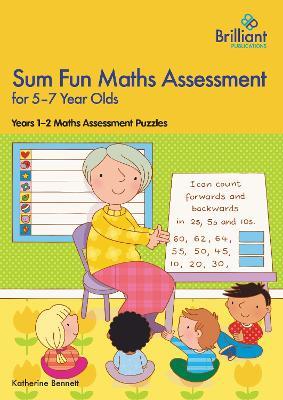 Sum Fun Maths Assessment for 5-7 year olds: Years 1-2 Maths Assessment Puzzles for the 2014 Curriculum - Katherine Bennett - cover