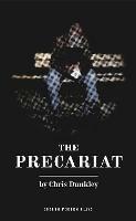 The Precariat - Chris Dunkley - cover